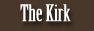 The Kirk